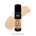 HD Pro Slay Matte Liquid Foundation